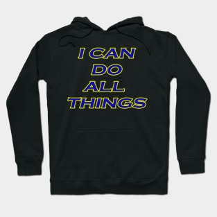 I Can Do All Things Tshirt Motivational Shirt for All Hoodie